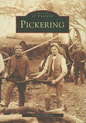 Produktbild von Pickering (Archive Photographs), Clitheroe, Gordon