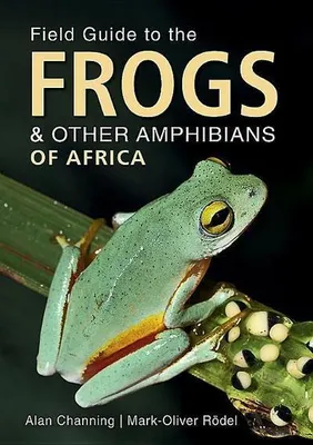 Immagine prodotto di Field Guide to the Frogs & Other Amphibians of Africa