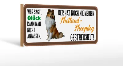 Produktbild von Holzschild Tier Spruch 27x10cm Shetland Sheepdog Hund gestreichelt