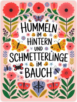 Produktbild von Hummeln im Hintern & Schmetterlinge im Bauch Metallschild XXL in 28x38 cm