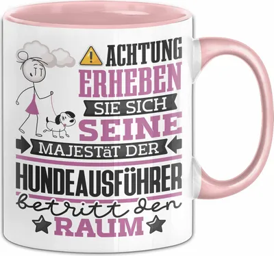 Produktbild von Hundeausführer Geschenk Tasse Lustiger Spruch Erheben Sie Sich Der Hundeausführer Betritt den Raum (Rosa)