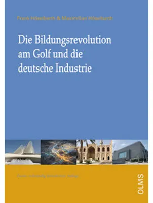 Produktbild von Die Bildungsrevolution am Golf und die deutsche Industrie