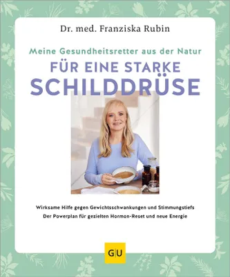 Produktbild von Meine Gesundheitsretter aus der Natur für eine starke Schilddrüse