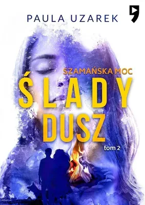 Obrázek produktu pro Szamańska moc. Ślady dusz. Tom 2