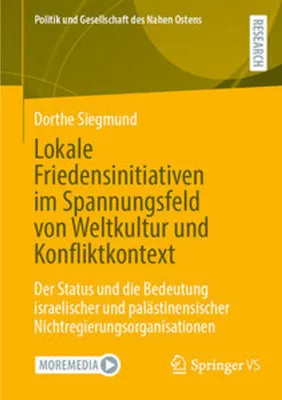 Immagine prodotto di Lokale Friedensinitiativen im Spannungsfeld von Weltkultur und Konfliktkontext