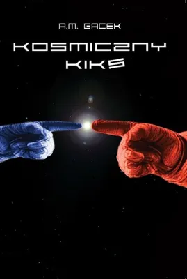 Produktbild von Kosmiczny kiks - A.M. Gacek (Buch auf Polnisch)