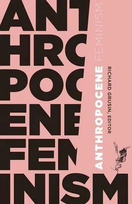 Obrázek produktu pro Anthropocene Feminism