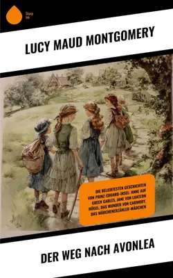 Produktbild von Der Weg nach Avonlea