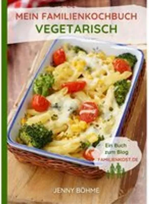 Produktbild von Mein Familienkochbuch - vegetarisch