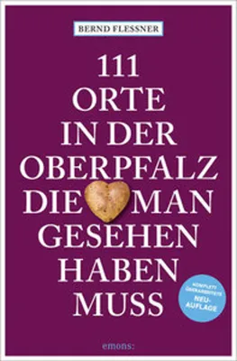 Produktbild von 111 Orte in der Oberpfalz, die man gesehen haben muss