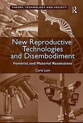 Produktbild von Neue Reproduktionstechnologien und Entkörperlichung