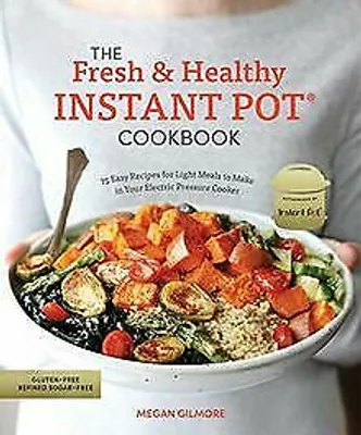 Produktbild von The Fresh and Healthy Instant Pot Cookbook
