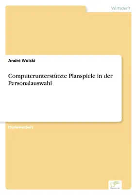 Produktbild von Computerunterstützte Planspiele in der Personalauswahl