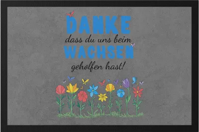 Produktbild von Danke dass du uns beim Wachsen geholfen hast Fußmatte  Abschiedsgeschenk Erzieherin Tagesmutter Kindergarten