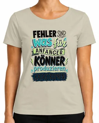Imagen del producto de "Los errores son para principiantes. Declaración sarcástica. Humor de oficina. Camiseta para mujer, diseño natural."