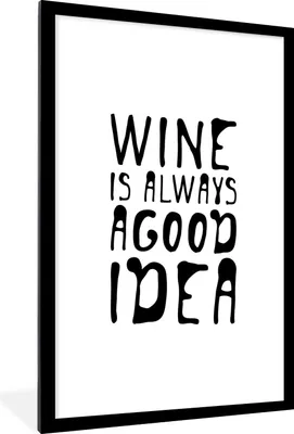 Produktbild von MuchoWow® MuchoWow® Gerahmtes Poster Weinzitat "Wein ist immer eine gute Idee" auf weißem Hintergrund 60x90 cm - Poster mit zchwarzem Bilderrahmen - Dekoration - Wandposter Wohnzimmer - Hochwertig