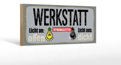 Produktbild von Holzschild Spruch 27x10 cm Werkstatt Licht an offen Licht aus dicht Schild
