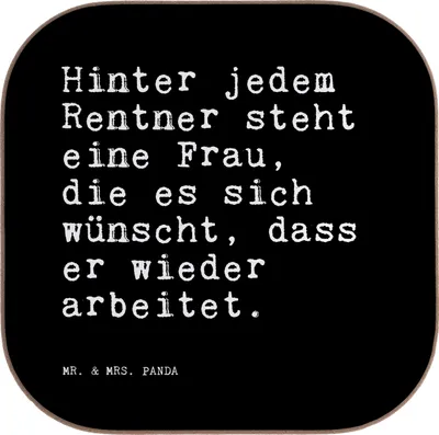 Produktbild von Mr. & Mrs. Panda Untersetzer für Gläser Hinter jedem Rentner steht... - Schwarz - Geschenk, Spruch Sprüche Weisheiten Zitate Lustig Weisheit Worte, gläseruntersetzer