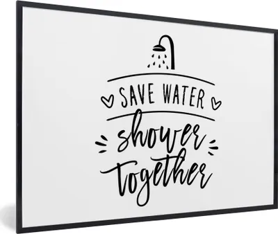 Produktbild von MuchoWow® Gerahmtes Poster Sprichwörter - Zitate - Gemeinsam Wasser sparen duschen 30x20 cm - Poster mit Schwarzem Bilderrahmen Wandposter Rahmen Foto Bilder - Kunstdruck - Bild-Poster