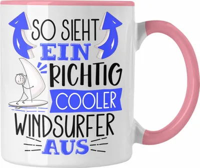 Produktbild von Trendation - Windsurfer Tasse Geschenk So Sieht Ein Richtig Cooler Windsurfer Aus Geschenkidee Spruch Lustig Becher (Rosa)