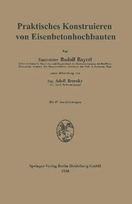 Produktbild von Praktisches Konstruieren von Eisenbetonhochbauten
