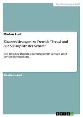 Produktbild von Zitatserklärungen zu Derrida "Freud und der Schauplatz der Schrift"