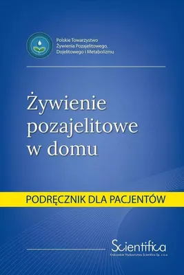 Zdjęcie produktu dla Żywienie pozajelitowe w domu. Podręcznik dla pacjentów