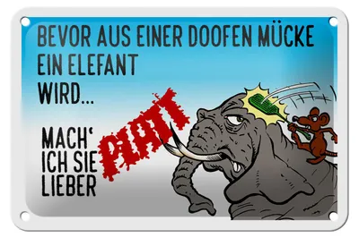 Produktbild von Blechschild Spruch 18x12cm bevor aus Mücke Elefant wird