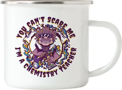 Produktbild von You Can't Scare Me I Am A Chemistry Teacher Emaille Tasse Experiment Reagenzglas Glass Formel Chemische Verbindung