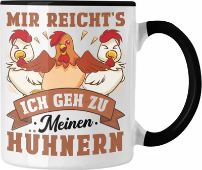 Produktbild von Trendation - Mir Reichts Ich Geh Zu Meinen Hühnern Tasse Geschenk Landwirt Bauernhof Spruch (Schwarz)