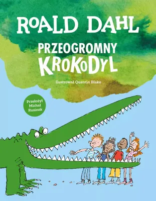 Immagine prodotto di Przygody przeogromnego krokodyla Roalda Dahla dla dzieci
