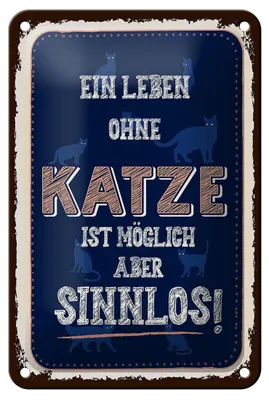 Produktbild von Blechschild Spruch Katze Leben ohne möglich aber 12x18cm Schild