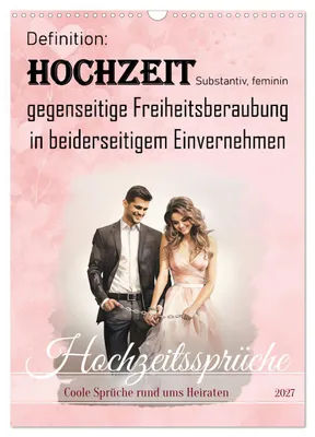 Produktbild von Hochzeitssprüche (Wandkalender 2027 DIN A3 hoch), CALVENDO Monatskalender
