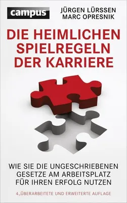 Zdjęcie produktu dla Lürssen, J: Die heimlichen Spielregeln der Karriere