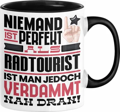 Produktbild von Radtourist Geschenk Tasse Lustige Geschenkidee für Radtourist Geburtstag Kaffee-Becher Niemand Ist Perfekt Aber Als Radtourist Ist Man Nah Dran (Schwarz)