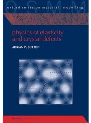 Obrázok produktu pre Physics of Elasticity and Crystal Defects