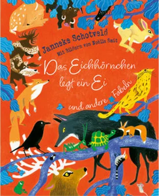 Image de Das Eichhörnchen legt ein Ei und andere Fabeln
