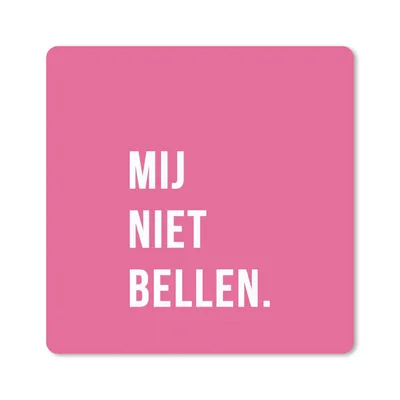 Produktbild von MuchoWow® Mauspad Mousepad Zitate - Sprichwörter - Ruf mich nicht an. - Rosa - Weiß 20x20 cm - Mousepads - Maus Mat - Pad - Mausunterlage - Desk Mat - Bureauartikeln