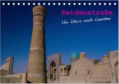 Produktbild von Seidenstraße - Khiva bis Lanzhou (Tischkalender 2025 DIN A5 quer), CALVENDO Monatskalender