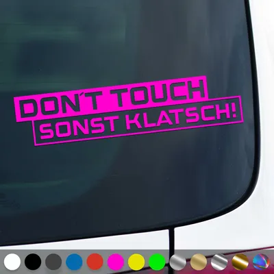 Produktbild von PantherPixel Dont Touch Aufkleber Warnung Sonst Klatsch Sticker Auto Geschenkidee Farbe Neon-Pink