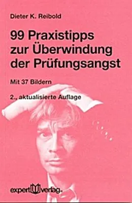 Produktbild von Reibold, D: 99 Praxistipps zur Überwindung der Prüfungsangst