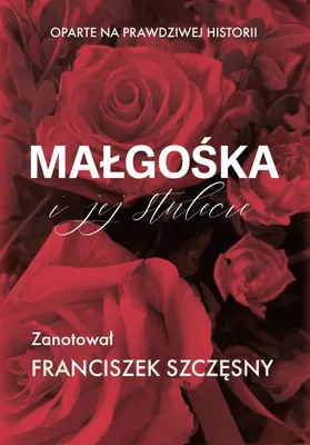Zdjęcie produktu dla Malgoska i jej stulecie