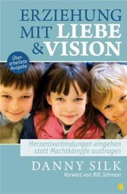Produktbild von Erziehung mit Liebe und Vision (überarbeitete Ausgabe)