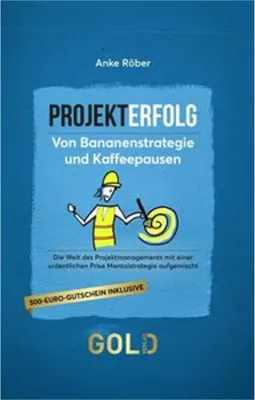 Immagine prodotto di Projekterfolg - Von Bananenstrategie und Kaffeepausen