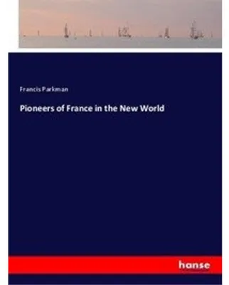 Zdjęcie produktu dla Pioneers of France in the New World