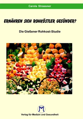 Produktbild von Essen Rohköstler gesünder ?