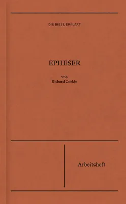 Produktbild von Epheser - Arbeitsheft (Die Bibel erklärt)