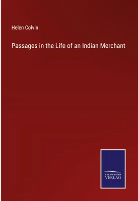 Produktbild von Passages in the Life of an Indian Merchant