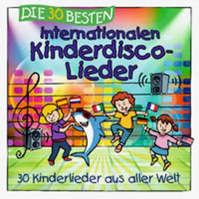 Produktbild von Die 30 besten internationalen Kinderdisco-Lieder