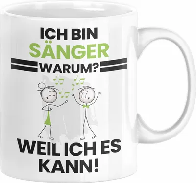Produktbild von Sänger Geschenk Tasse Lustiger Spruch Ich Bin Sänger Warum Weil Ich Es Kann Geschenkidee Bester Sänger Geburtstag Kaffee-Becher (Weiß)